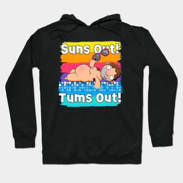 Suns out! Tums out! Hoodie by LoveBurty